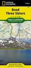 Bend, Three Sisters Map (National Geographic Trails Illustrated Map #818) By National Geographic Maps - Trails Illust Cover Image