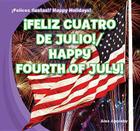 ¡Feliz Cuatro de Julio! / Happy Fourth of July! By Alex Appleby Cover Image