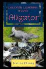 Children Learning Books - Alligator By Jessica Cheong Cover Image