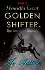 Henrietta Trout, Golden Shifter Book 3: The Island of Shrouds By Jo Sutton Cover Image