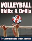 Volleyball Skills & Drills By American Volleyball Coaches Association (Editor) Cover Image