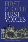First People, First Voices (Heritage) By Penny Petrone (Editor) Cover Image