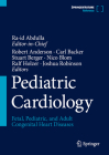 Pediatric Cardiology: Fetal, Pediatric, and Adult Congenital Heart Diseases Cover Image