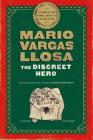 The Discreet Hero: A Novel By Mario Vargas Llosa, Edith Grossman (Translated by) Cover Image