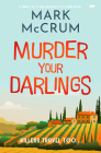 Murder Your Darlings: A smart, witty and engaging cozy crime novel (Francis Meadowes) By Mark McCrum Cover Image