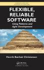Flexible, Reliable Software: Using Patterns and Agile Development (Chapman & Hall/CRC Textbooks in Computing) By Henrik B. Christensen Cover Image