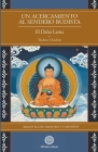 Un Acercamiento al sendero budista By Su Santidad El Dalai Lama, Thubten Chodron Cover Image