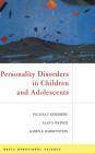 Personality Disorders In Children And Adolescents Cover Image