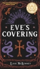 Eve's Covering By Elsie McKenney, Kayla Nerby (Illustrator) Cover Image