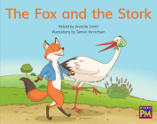 The Fox and the Stork: Leveled Reader Green Fiction Level 13 Grade 1-2 (Rigby PM) Cover Image
