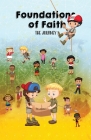 Foundations of Faith Children's Edition: Isaiah 58 Mobile Training Institute By All Nations International, Teresa And Gordon Skinner, Agnes I. Numer Cover Image