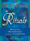The Pocket Guide to Rituals: Magickal References at Your Fingertips By Connor Kerri Cover Image