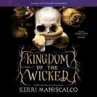 Kingdom of the Wicked Lib/E By Kerri Maniscalco, Marisa Calin (Read by) Cover Image