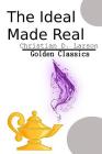 The Ideal Made Real (Golden Classics #44) Cover Image