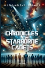 Chronicles of the Starborne Cadets Cover Image