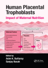 Human Placental Trophoblasts: Impact of Maternal Nutrition Cover Image