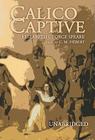 Calico Captive By Elizabeth George Speare, C. M. Hebert (Read by) Cover Image