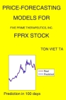 Price-Forecasting Models for Five Prime Therapeutics, Inc. FPRX Stock By Ton Viet Ta Cover Image