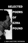 Selected Poems of Ezra Pound By Ezra Pound Cover Image