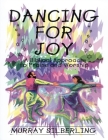 Dancing for Joy: A Biblical Approach to Praise and Worship Cover Image
