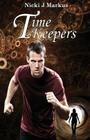 Time Keepers By Nicki J. Markus Cover Image