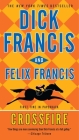 Crossfire (A Dick Francis Novel) Cover Image