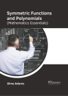 Symmetric Functions and Polynomials (Mathematics Essentials) Cover Image