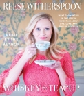 Whiskey in a Teacup By Reese Witherspoon, Reese Witherspoon (Read by) Cover Image