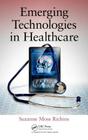 Emerging Technologies in Healthcare By Suzanne Moss Richins Cover Image