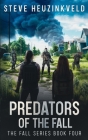 Predators of The Fall: A Post-Apocalyptic Survival Thriller Cover Image