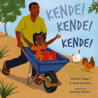 Kende! Kende! Kende! (Child's Play Library) By Kirsten Cappy, Yaya Gentille, Rahana Dariah (Illustrator) Cover Image