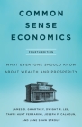 Common Sense Economics: What Everyone Should Know About Wealth and Prosperity, Fourth Edition Cover Image