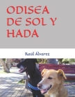 Odisea de Sol Y Hada By Raúl Álvarez Cover Image