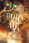 Born of Air: A Contemporary Desert Fantasy Cover Image