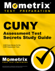 CUNY Assessment Tests Secrets Study Guide: CUNY Exam Review for the CUNY Assessment Tests Cover Image