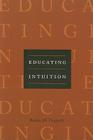 Educating Intuition By Robin M. Hogarth Cover Image