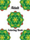 Adult Coloring Book: 50 Magical Mandala Designs and Stress Relieving Patterns for Adult Relaxation By Lois Mendez Cover Image