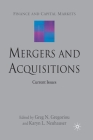Mergers and Acquisitions: Current Issues (Finance and Capital Markets) Cover Image