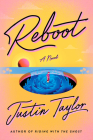Reboot: A Novel By Justin Taylor Cover Image
