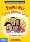 People Who Care About You: The Support Assets (The Adding Assets Series for Kids) By Pamela Espeland, Elizabeth Verdick Cover Image