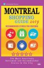 Montreal Shopping Guide 2019: Best Rated Stores in Montreal, Canada - Stores Recommended for Visitors, (Shopping Guide 2019) Cover Image