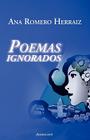 Poemas Ignorados By Ana Romero Herraiz Cover Image
