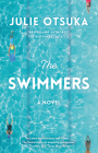 The Swimmers: A novel (CARNEGIE MEDAL FOR EXCELLENCE WINNER) Cover Image