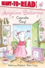Cupcake Day!: Ready-to-Read Level 1 (Angelina Ballerina) Cover Image