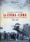 Aux Origines d'Air France Cfrna-Cidna: Première Compagnie Aérienne Européenne 1920-1933 Cover Image