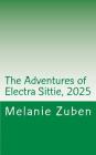 The Adventures of Electra Sittie, 2025 By Melanie Zuben Cover Image