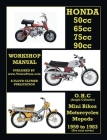 HONDA 50cc, 65cc, 70cc & 90cc OHC SINGLES 1959-1983 ALL MODELS WORKSHOP MANUAL Cover Image