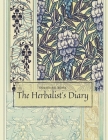 The Herbalist's Diary: Coloring Book: A Vintage Adult Coloring Book Featuring Art Deco and Art Nouveau Illustrations of Garden Plants Adult F Cover Image