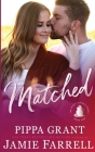 Matched By Jamie Farrell, Pippa Grant Cover Image