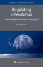 Regulating a Revolution: Small Satellites and the Law of Outer Space By Neta Palkovitz Cover Image